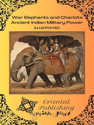 cover image of War Elephants and Chariots Ancient Indian Military Power